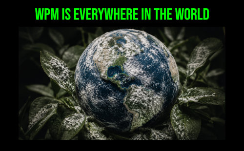 WPM is everywhere in the world